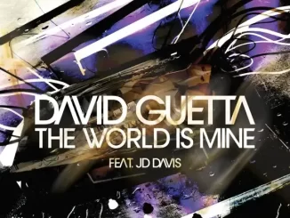 Album: David Guetta - The World Is Mine David Guetta The World Is Mine