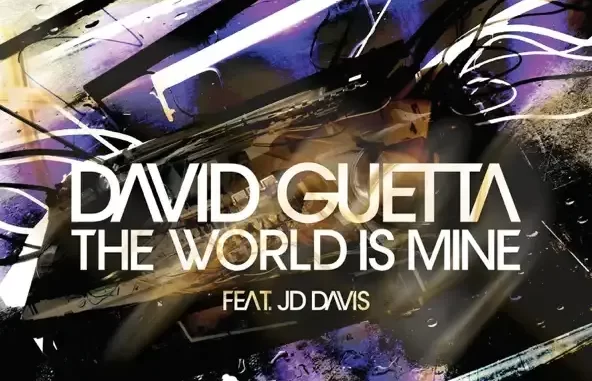 David Guetta The World Is Mine David Guetta The World Is Mine