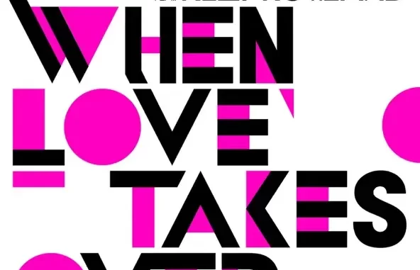 David Guetta When Love Takes Over (feat Kelly Rowland) David Guetta When Love Takes Over (feat Kelly Rowland)