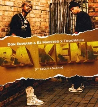 Don Edward – Ba Kene ft. Ez Maestro, TooValid, EeQue & Sy.Shin Don Edward – Ba Kene ft. Ez Maestro, TooValid, EeQue & Sy.Shin