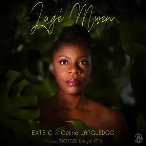 Exte C – Lagé Mwen (Main mix) Ft. Céline Languedoc Exte C – Lagé Mwen (Main mix) Ft. Céline Languedoc