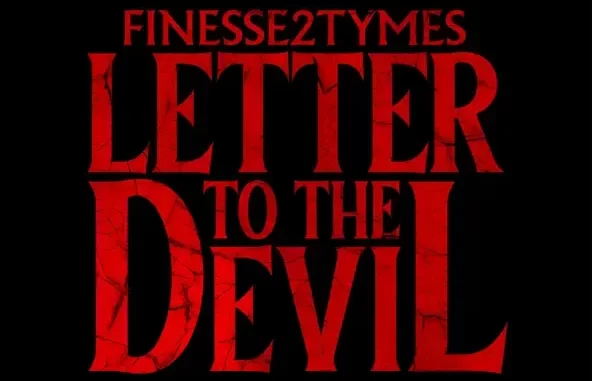 Finesse2Tymes Letter to the Devil Finesse2Tymes Letter to the Devil
