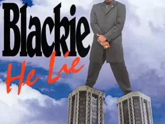 Album: Blackie - He Lie He Lie