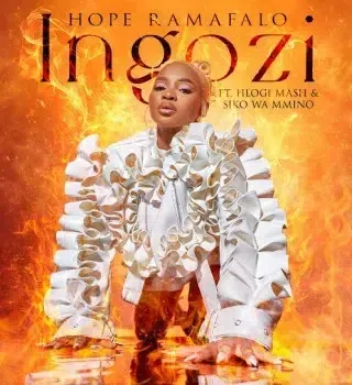 Hope Ramafalo – Ingozi Ft. Hlogi Mash & Siko Wa Mmino Hope Ramafalo – Ingozi Ft. Hlogi Mash & Siko Wa Mmino