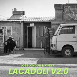 Jobe London & King P - Lacadoli ft Mr Nation Thingz Jobe London & King P - Lacadoli ft Mr Nation Thingz