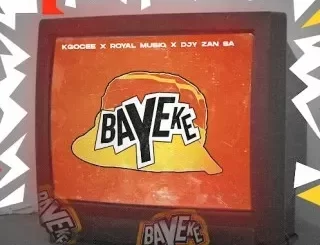 Kgocee - Bayeke Ft Royal MusiQ & Djy Zan SA Kgocee – Bayeke Ft Royal MusiQ & Djy Zan SA