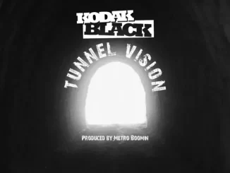 Kodak Black - Tunnel Vision Kodak Black Tunnel Vision