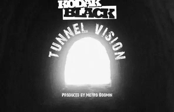 Kodak Black Tunnel Vision Kodak Black Tunnel Vision
