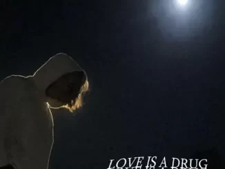 Album: Rxseboy - Love Is a Drug Love Is a Drug