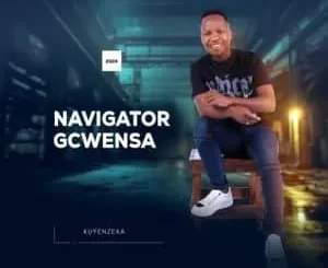 Navigator Gcwensa - Angeke Ungithole ft Siphesihle Sikhakhane Navigator Gcwensa - Kancane (Radio Edit) ft Ashantiey & Menzi