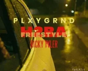 PLXYGRND - H2ba (Freestyle) ft Ricky Tyler PLXYGRND – H2ba (Freestyle) ft Ricky Tyler