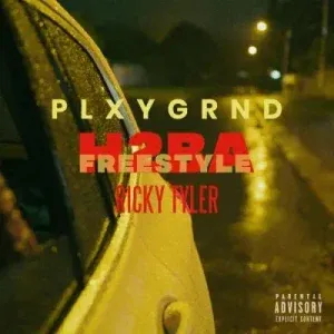 PLXYGRND – H2ba (Freestyle) ft Ricky Tyler PLXYGRND – H2ba (Freestyle) ft Ricky Tyler