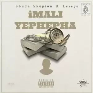 Sbuda Skopion & Lesego – iMali Yephepha Sbuda Skopion & Lesego – iMali Yephepha