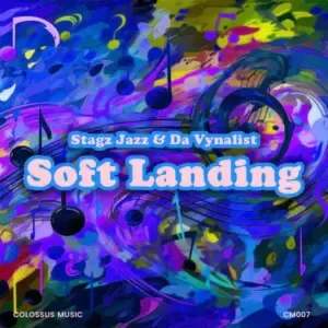 Stagz Jazz & Da Vynalist – Soft Landing Stagz Jazz & Da Vynalist – Soft Landing
