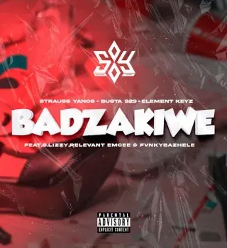 Strauss Yanos – Badzakiwe Ft Busta 929, Element Keyz, S.Lizzy, Relevant Emcee & FvnkyBazhele Strauss Yanos – Badzakiwe Ft Busta 929, Element Keyz, S.Lizzy, Relevant Emcee & FvnkyBazhele