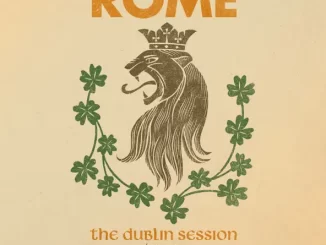 Album: ROME - The Dublin Session The Dublin Session