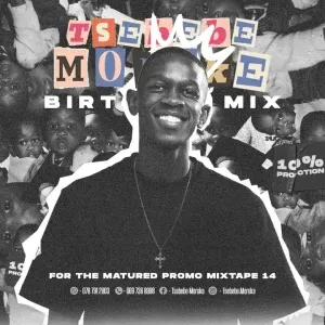 Tsebebe Moroke – For The Matured Promo Mixtape (100% Production Mix 14) Tsebebe Moroke – For The Matured Promo Mixtape (100% Production Mix 14)