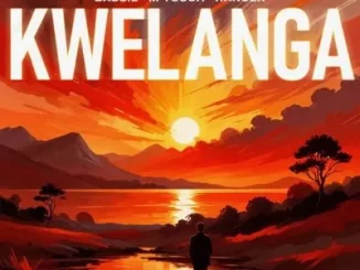 EP: Bassie, M-Touch & Ranger - Kwelanga Bassie, M Touch & Ranger – Kwelanga