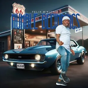 Felix Minister – Humble Beginnings Felix Minister – Humble Beginnings