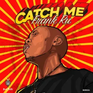 Frank RU – Catch Me Frank RU – Catch Me
