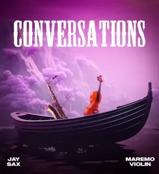 Jay Sax – Conversations Ft Maremo Violin Jay Sax – Conversations Ft Maremo Violin