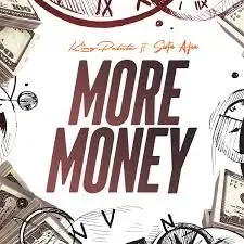 King Paluta – More Money Ft. Sista Afia King Paluta – More Money Ft. Sista Afia