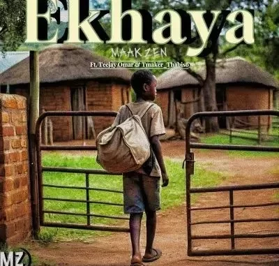 MaakZen – Ekhaya ft Teejay Omar & Tmaker Thabiso MaakZen – Ekhaya ft Teejay Omar & Tmaker Thabiso