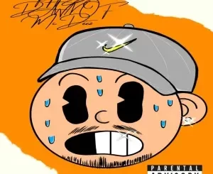 EP: Mcdeez Fboy - DAWN OF MCDEEZ Mcdeez Fboy – DAWN OF MCDEEZ