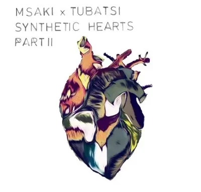 Msaki & Tubatsi Mpho Moloi – Synthetic Hearts Part II Msaki & Tubatsi Mpho Moloi – Synthetic Hearts Part II