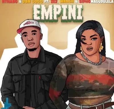 Nthabo & DBN Gogo – Empini ft Mnash, Ze2 & Sipho Magudulela Nthabo & DBN Gogo – Empini ft Mnash, Ze2 & Sipho Magudulela