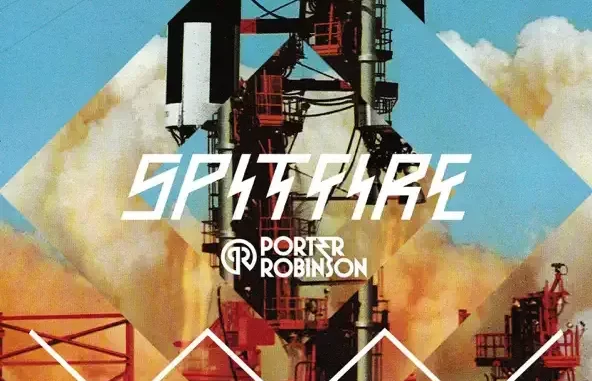 Porter Robinson Spitfire Porter Robinson Spitfire