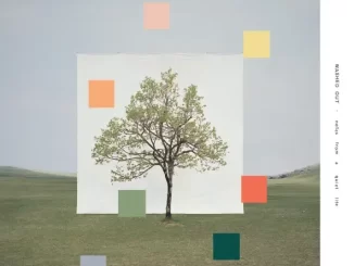 Album: Washed Out - Notes from a Quiet Life Washed Out Notes from a Quiet Life