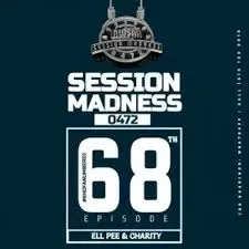 Charity & Ell Pee – Session Madness 0472 68th Episode Charity & Ell Pee – Session Madness 0472 68th Episode