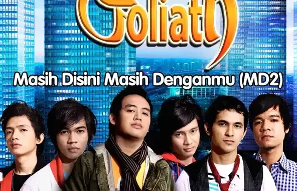 Goliath Masih Disini Masih Denganmu (MD2) Goliath Masih Disini Masih Denganmu (MD2)