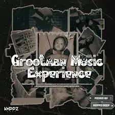 Koppz Deep – Grootman Music Experience Vol.006 (100% Production Mix) Koppz Deep – Grootman Music Experience Vol.006 (100% Production Mix)