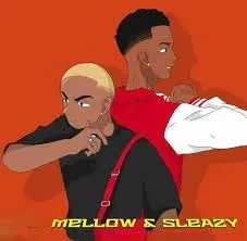 Mellow & Sleazy – MaDlamini ft DJ Maphorisa & Scotts Maphuma Mellow & Sleazy – MaDlamini ft DJ Maphorisa & Scotts Maphuma