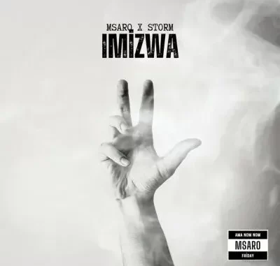 Msaro & Storm – Imizwa Msaro & Storm – Imizwa