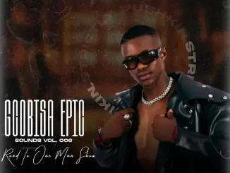 Team Gcobisa & IssaDaDeejay - Gcobisa Epic Sounds Vol. 06 (Strictly Pushkin) Team Gcobisa & IssaDaDeejay – Gcobisa Epic Sounds Vol. 06 (Strictly Pushkin)
