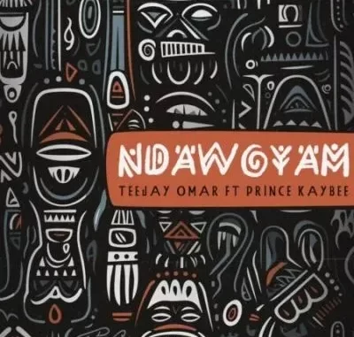 Teejay Omar – Ndawoyam ft Prince Kaybee Teejay Omar – Ndawoyam ft Prince Kaybee