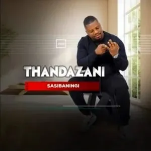 Thandazani – Sibaningi Thandazani – Sibaningi