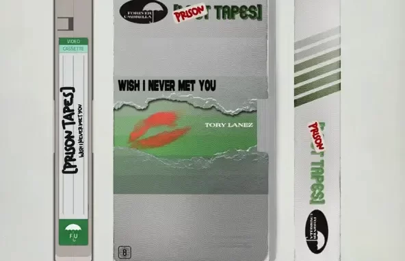 Tory Lanez Wish I Never Met You (Prison Tapes) Tory Lanez Wish I Never Met You (Prison Tapes)