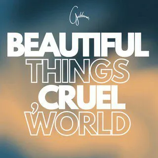 Gabbana – Beautiful Things (Cruel World) Gabbana – Beautiful Things (Cruel World)