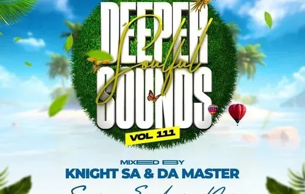 Knight SA & Da Master – Deeper Soulful Sounds Vol.111 (Spring Exclusive Mix) Knight SA & Da Master – Deeper Soulful Sounds Vol.111 (Spring Exclusive Mix)