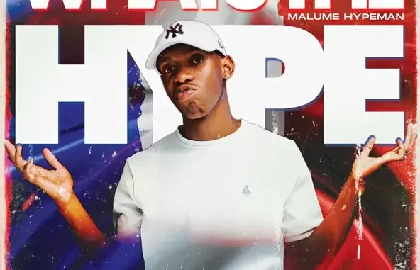 Malume.hypeman What’s The Hype 2 Malume.hypeman What’s The Hype 2