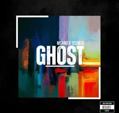 Msaro & Teemza – Ghost Msaro & Teemza – Ghost