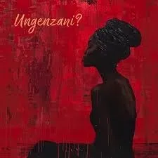 Nue Sam – Ungenzani Ft. Imacsoul & Izicholo Nue Sam – Ungenzani Ft. Imacsoul & Izicholo