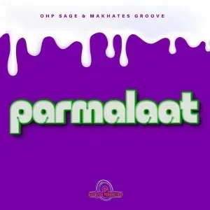 OHP Sage & Makhates Groove – Parmalaat OHP Sage & Makhates Groove – Parmalaat