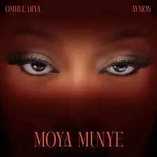 Omhle Diya & Aymos – Moya Munye Omhle Diya & Aymos – Moya Munye