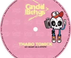 Thabo Tonick - My Heart As A Synth (Original Mix) Thabo Tonick – My Heart As A Synth (Original Mix)