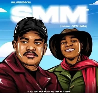 Unlimited Soul – SMM ft Gift Lunga Unlimited Soul – SMM ft Gift Lunga
